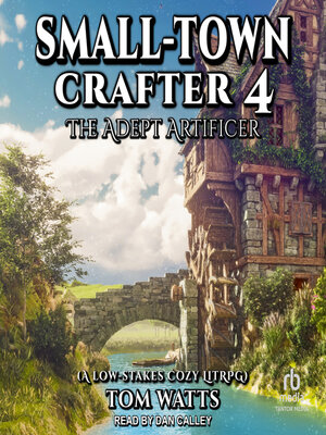 cover image of Small-Town Crafter 4